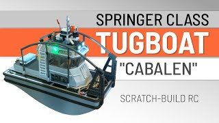 Scratchbuild Springer Class RC Tugboat [upl. by Eiggam]