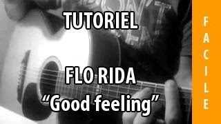 Good Feeling  Flo Rida  Tuto Guitare [upl. by Ybur]