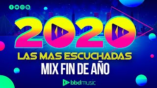 MIX AÑO NUEVO 2021  LAS MAS ESCUCHADAS 2020  MIX FIN DE AÑO [upl. by Aenitsirhc]