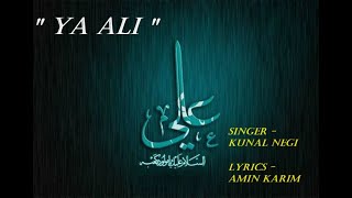 YA ALI  spiritual song  audio   Kunal Negi  Amin Karim  2024 [upl. by Anabelle]