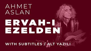 Ahmet Aslan  Ervahı Ezelden  2015 Concert Recording [upl. by Duck]