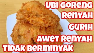 UBI GORENG RENYAH GURIH DAN CRISPY KITA BONGKAR UNTUK ANDA SEBAGAI IDE JUALAN ATAU CEMILAN KELUARGA [upl. by Aloysius385]