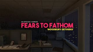 Fears To Fathom WoodBury Getaway [upl. by Leahci]