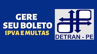 DETRAN PE  Como gerar boletos de multas e IPVA [upl. by Jojo]