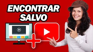 Como Encontrar Vídeos Salvos Do YouTube No Computador  Rápido e Fácil [upl. by Harcourt]