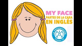 My face  Las partes de la cara en inglés  1º de Educación Primaria [upl. by Anilorak481]