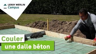 Comment couler une dalle béton  Leroy Merlin [upl. by Winfred]