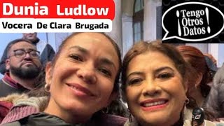 TengoOtroDatos Dunia Ludlow vocera de Clara Brugada nos vista [upl. by Lolande]