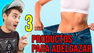 3 Productos para adelgazar [upl. by Garretson]