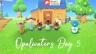 I got NOOKS CRANNY and NEW HOUSE PLOTS Animal Crossing New Horizons Opalwaters Day 5 [upl. by Lohrman]