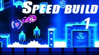 Geometry Dash  Speed build 1  Super Duper [upl. by Lole375]