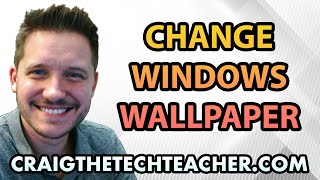 How To Change Your Windows 10 Desktop Wallpaper 2022 [upl. by Hsemin]