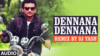 Dennana Dennana Remix  Lahari Sandalwood Remix Vol 1  Remix By DJ Yash [upl. by Jotham111]