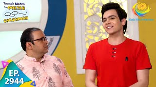 Taarak Mehta Ka Ooltah Chashmah  Episode 2944  Full Episode [upl. by Sonny]