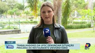 Trabalhadores da UFSC denunciam situação precária no Restaurante Universitário [upl. by Nolahs845]