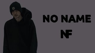 NF  No Name Lyrics [upl. by Ferrel]