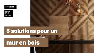 3 solutions pour habiller vos murs de bois [upl. by Goraud]