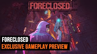 Foreclosed Exclusive Gameplay Preview [upl. by Ydrah]