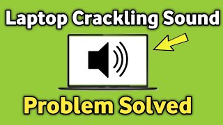 How To Fix Laptop Speakers Crackling  Glitch on Windows 1011 [upl. by Dhaf]