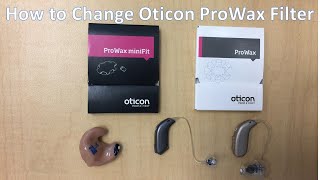 How to Change Oticon Prowax and Oticon Prowax Minifit on Your Hearing Aid [upl. by Madelon]