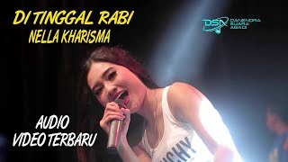 Nella Kharisma  Di Tinggal Rabi  Dangdut OFFICIAL [upl. by Amlev]