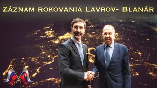 Rokovanie medzi J Blanárom a S Lavrovom [upl. by Eimma820]