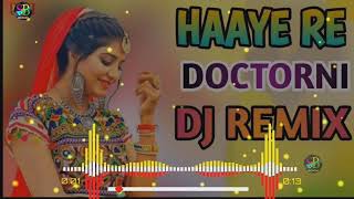 Hai Re Doctorni Remix  Manjeet Panchal Ajay Hooda  Haryanavi Dj Remix Song  Dj Sachin Birdhaniya [upl. by Noleta]