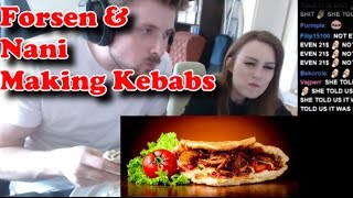 Forsen amp Nani making Kebabs [upl. by Ialda]