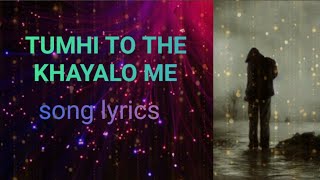 Tumhi to the khayalo mein  cover song  heart touching voice  Real voice [upl. by Sucramel]