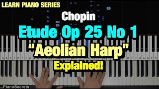 How to Play  Chopin  quotAeolian Harpquot Etude Op25 No1 Piano Tutorial Lesson [upl. by Yahiya]