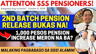 ✅ 2ND BATCH SSS PENSIONERS PENSION RELEASE BUKAS NA 1000 PESOS PENSION INCREASE MERON NA BA sss [upl. by Demakis929]