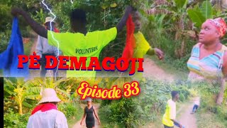 PÈ DEMAGOJI EPISODE 33 KELO DON MIKEL FABIE QUEEN TAM SHOW PÈ ENVIZIB djoulove [upl. by Stuart]