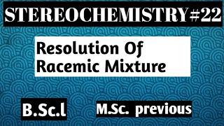 Resolution Of Racemic Mixture [upl. by Enidan]