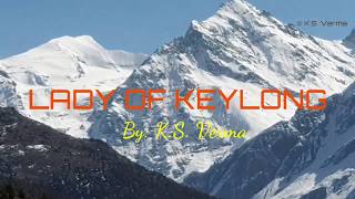 Lady of Keylong लेडी ऑफ केलांग [upl. by Itoyj]