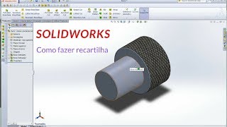 Como fazer recartilha no Solidworks [upl. by Efi]