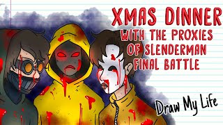 CHRISTMAS WITH TICCI TOBY MASKY HODDIE SLENDERMANS PROXYS Part 3 FINAL BATTLE  Draw My Life [upl. by Ynnus]