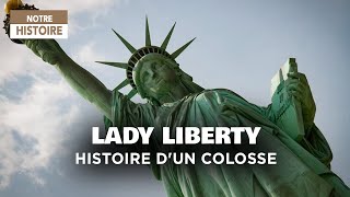 Lady liberty histoire dun colosse  Statue de la Liberté  Documentaire histoire architecture MG [upl. by Orbadiah]