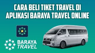 Cara Pesan Tiket Travel di Aplikasi Baraya Travel Online [upl. by Jolie]