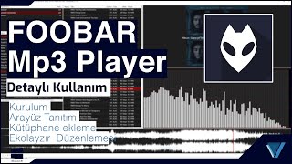 Foobar mp3 programı nasıl kullanılır   Detaylı Kullanım  foobar [upl. by Htidirrem]