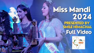 Miss Mandi 2024  Presented by Smile Himachal  Full Video  48 Production  7018016098 [upl. by Ethyl]