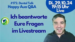 Ich beantworte alle Eure Fragen rund um die Zahnmedizin 172Dental Talk LIVE  Happy Aua QampA [upl. by Maurili31]