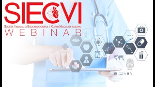 Webinar SIECVI  Endocardite infettiva implementazione del cardiovascular imaging  3 luglio 2020 [upl. by Sandeep]