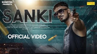 Sanki  Kartik Soni Haryanvii  Ku Bass  Bhanu Rajput  Kartik Saini  New Haryanvi Song  Hip Hop [upl. by Toulon]