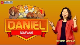 20241710 Children Worship  DANIEL DEN OF LIONS  Daniel 622 ESV  Director Laura An [upl. by Marquez]