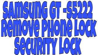 Samsung GT S5222 Forgot Password Solution [upl. by Onileva]