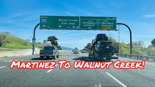 MARTINEZ TO WALNUT CREEK CALIFORNIA DRIVE [upl. by Jordain]