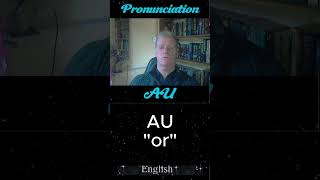 English Pronunciation of AU englishpronunciation englishfluency [upl. by Ramonda396]