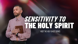 Sensitivity to the Holy Spirit  Host The Holy Ghost Part 2 [upl. by Zakaria692]