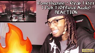 YESSIRRR 🔥  Comethazine  Grab 1 Get 1 Pick 1 Official Audio REACTION [upl. by Elimaj]