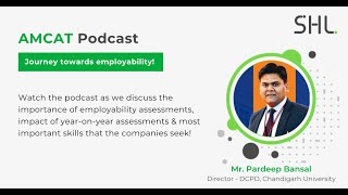 SHL AMCAT Podcast With Mr Pardeep Bansal Director  DCPD at Chandigarh University [upl. by Shumway]